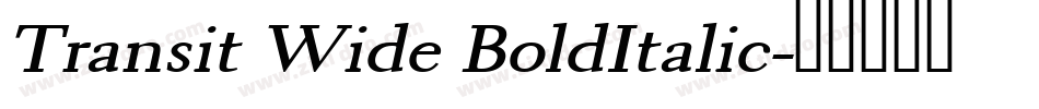 Transit Wide BoldItalic字体转换